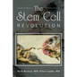The Stem Cell Revolution - Paperback