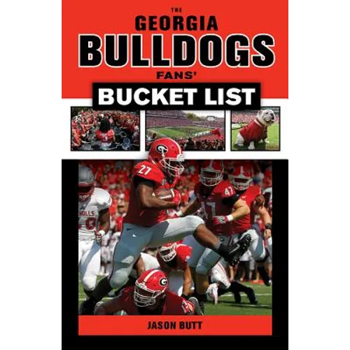 Georgia Bulldogs Fans' Bucket List - Paperback