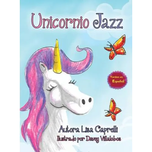 Unicornio Jazz: Spanish Edition - Hardcover