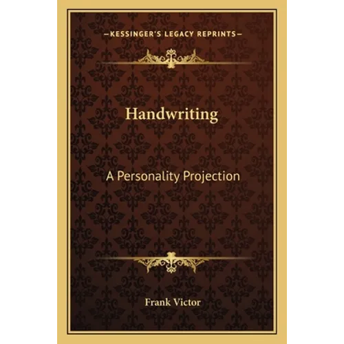 Handwriting: A Personality Projection - Paperback