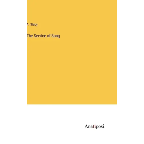 The Service of Song - Hardcover