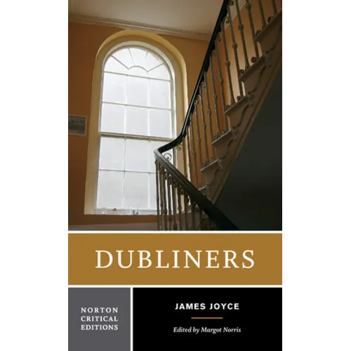 Dubliners: A Norton Critical Edition - Paperback