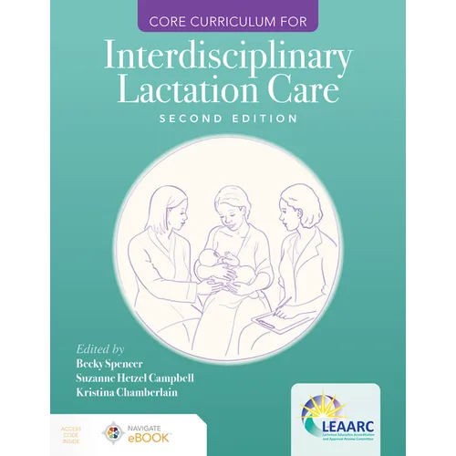 Core Curriculum for Interdisciplinary Lactation Care - Paperback