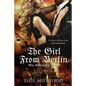 The Girl from Berlin: War Criminal's Widow - Paperback