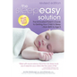 The Sleepeasy Solution: The Exhausted Parent's Guide to Getting Your Child to Sleep from Birth to Age 5--Revised Edition - Paperback