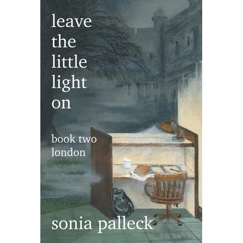 Leave the Little Light On, Book Two: London - Paperback