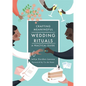 Crafting Meaningful Wedding Rituals: A Practical Guide - Paperback