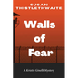 Walls of Fear: A Kristin Ginelli Mystery - Paperback