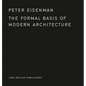 The Formal Basis of Modern Architecture - Hardcover