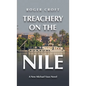 Treachery on the Nile: A New Michael Vaux Novel - Hardcover