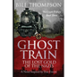 Ghost Train: The Lost Gold of the Nazis - Paperback