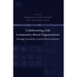 Collaborating with Community-Based Organizations Through Consultation and Technical Assistance - Paperback