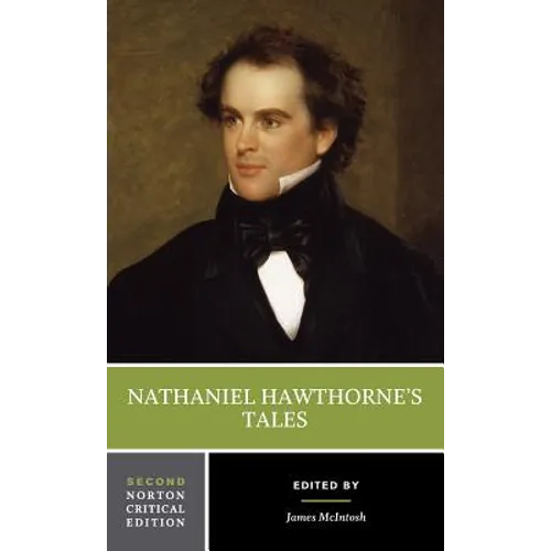 Nathaniel Hawthorne's Tales: A Norton Critical Edition - Paperback