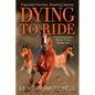 Dying To Ride - Paperback
