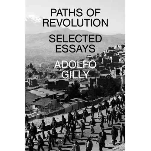 Paths of Revolution: Selected Essays - Paperback