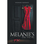 Melanie's Decision: A True Life Story - Paperback