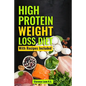 High Protein Weight Loss Diet: With Recipes Included - Paperback