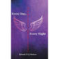 Every Day, Every Night - Hardcover