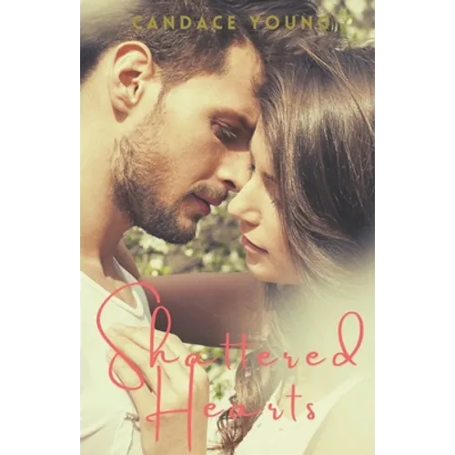 Shattered Hearts: A Heartfelt Coming of Age Teen HighSchool Jock Romance Novel - Paperback