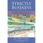 Strictly Business: Soft skills to help you succeed in the hard world of business - Paperback
