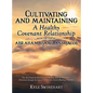 Cultivating and Maintaining a Healthy Covenant Relationship with the God of Abraham, Isaac, and Jacob: The Awe-Inspiring Revelation of the True Biblic - Hardcover