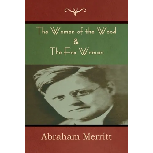 The Women of the Wood & The Fox Woman - Paperback
