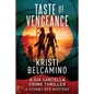 Taste of Vengeance: A Gia Santella Thriller and Sydney Rye Mystery - Paperback