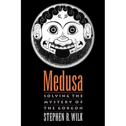 Medusa: Solving the Mystery of the Gorgon - Paperback