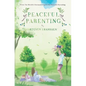 Peaceful Parenting - Paperback