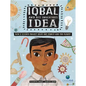 Iqbal and His Ingenious Idea: How a Science Project Helps One Family and the Planet - Hardcover