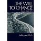 The Will to Change: Poems 1968-1970 - Paperback