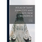Atlas of Saint John, City and County, New Brunswick - Paperback