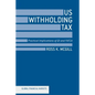 US Withholding Tax: Practical Implications of QI and FATCA - Paperback