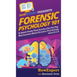 Forensic Psychology 101: A Quick Guide That Teaches You the Top Key Lessons About Forensic Psychology from A to Z - Hardcover
