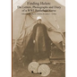 Finding Helen: The Letters, Photographs and Diary of a WWI Battlefield Nurse - Paperback