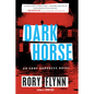 Dark Horse: An Eddy Harkness Novel - Paperback
