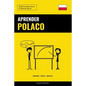 Aprender Polaco - Rápido / Fácil / Eficaz: 2000 Vocablos Claves - Paperback