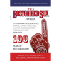 The Boston Red Sox Fan Book: Revised to Include the 2004 Championship Season! - Paperback