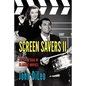 Screen Savers II: My Grab Bag of Classic Movies - Paperback