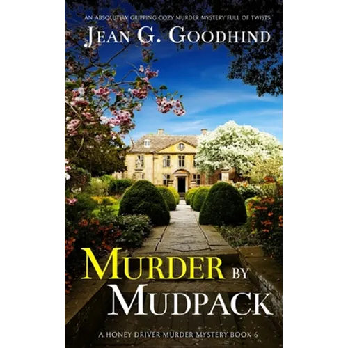MURDER BY MUDPACK an absolutely gripping cozy murder mystery full of twists - Paperback