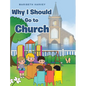 Why I Should Go to Church - Hardcover