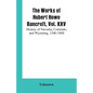 The Works of Hubert Howe Bancroft, Vol. XXV: History of Navadia, Colorado, and Wyoming, 1540-1888 - Paperback