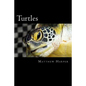 Turtles: A Fascinating Book Containing Turtle Facts, Trivia, Images & Memory Recall Quiz: Suitable for Adults & Children - Paperback