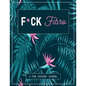 F*ck Fibro: A Pain & Symptom Tracking Journal for Fibromyalgia (Large Edition - 8.5 x 11 and 6 months of tracking) - Paperback