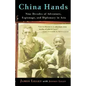 China Hands: Nine Decades of Adventure, Espionage, and Diplomacy in Asia - Paperback