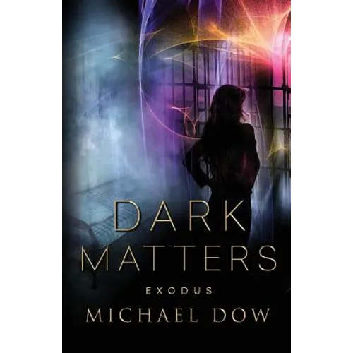 Dark Matters: Exodus (Dark Matters Trilogy Book 3) - Paperback