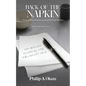 Back Of the Napkin: Buying, Selling and Leasing Commercial Real Estate Simplified With Bonus Sales Technique Material - Paperback