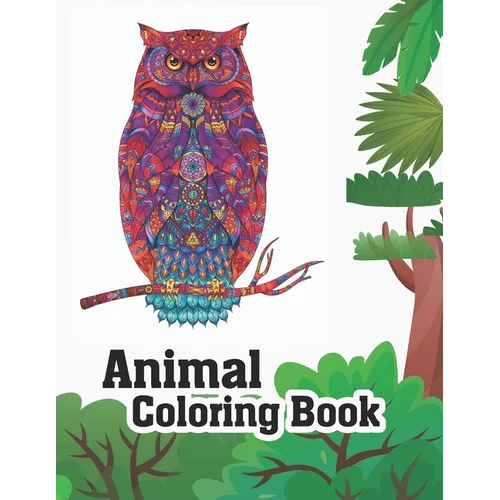 Animal Coloring Book: Stress Relieving Designs to Color. Extra-Thick High-Quality Perforated Pages . - Paperback