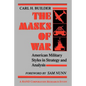The Masks of War: American Military Styles in Strategy and Analysis - Paperback