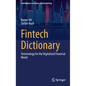 Fintech Dictionary: Terminology for the Digitalized Financial World - Hardcover